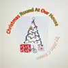 John C Evans - Christmas Round At Our House - Single